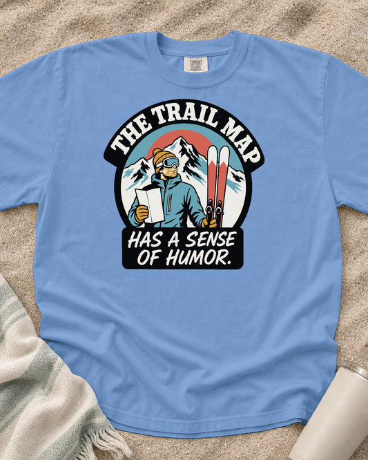Washed Denim Comfort Colors 1717 tee with The Trail Map Has a Sense of Humor graphic.