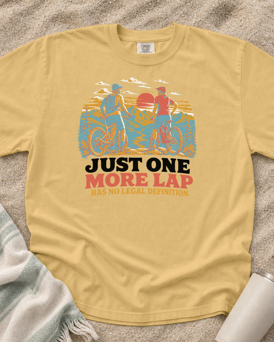 Mustard Comfort Colors 1717 tee with Just One More Lap Has No Legal Definition graphic.