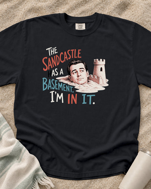 Graphite Comfort Colors 1717 tee with The Sandcastle Has a Basement. I'm in It graphic.