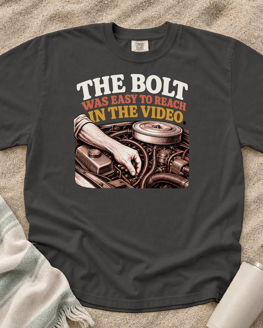 Pepper Comfort Colors 1717 tee with The Bolt Was Easy to Reach in the Video graphic.
