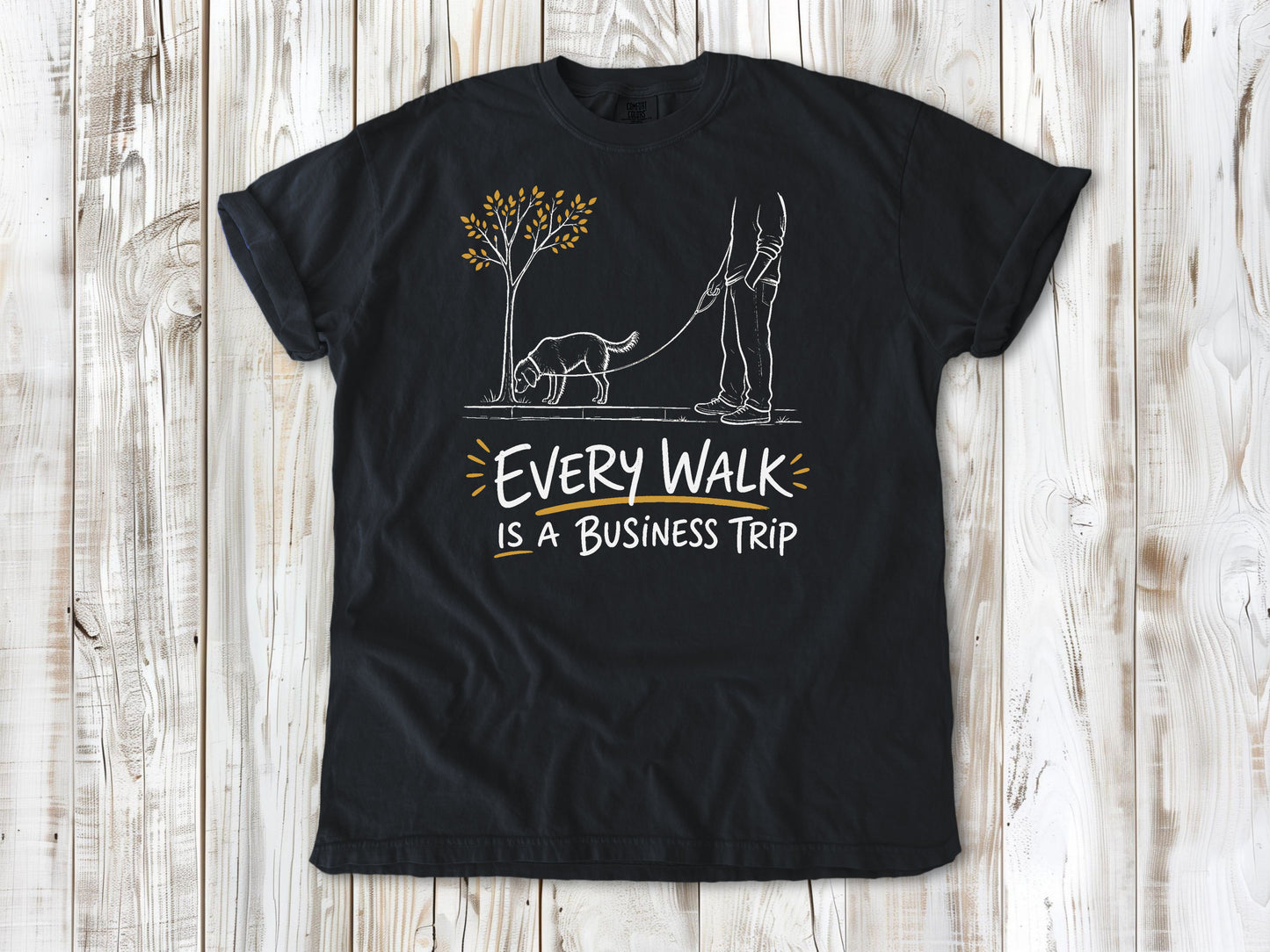 Every Walk Is a Business Trip Tee