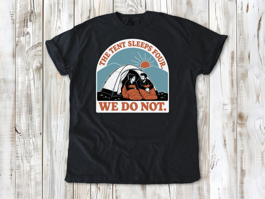 The Tent Sleeps Four Tee