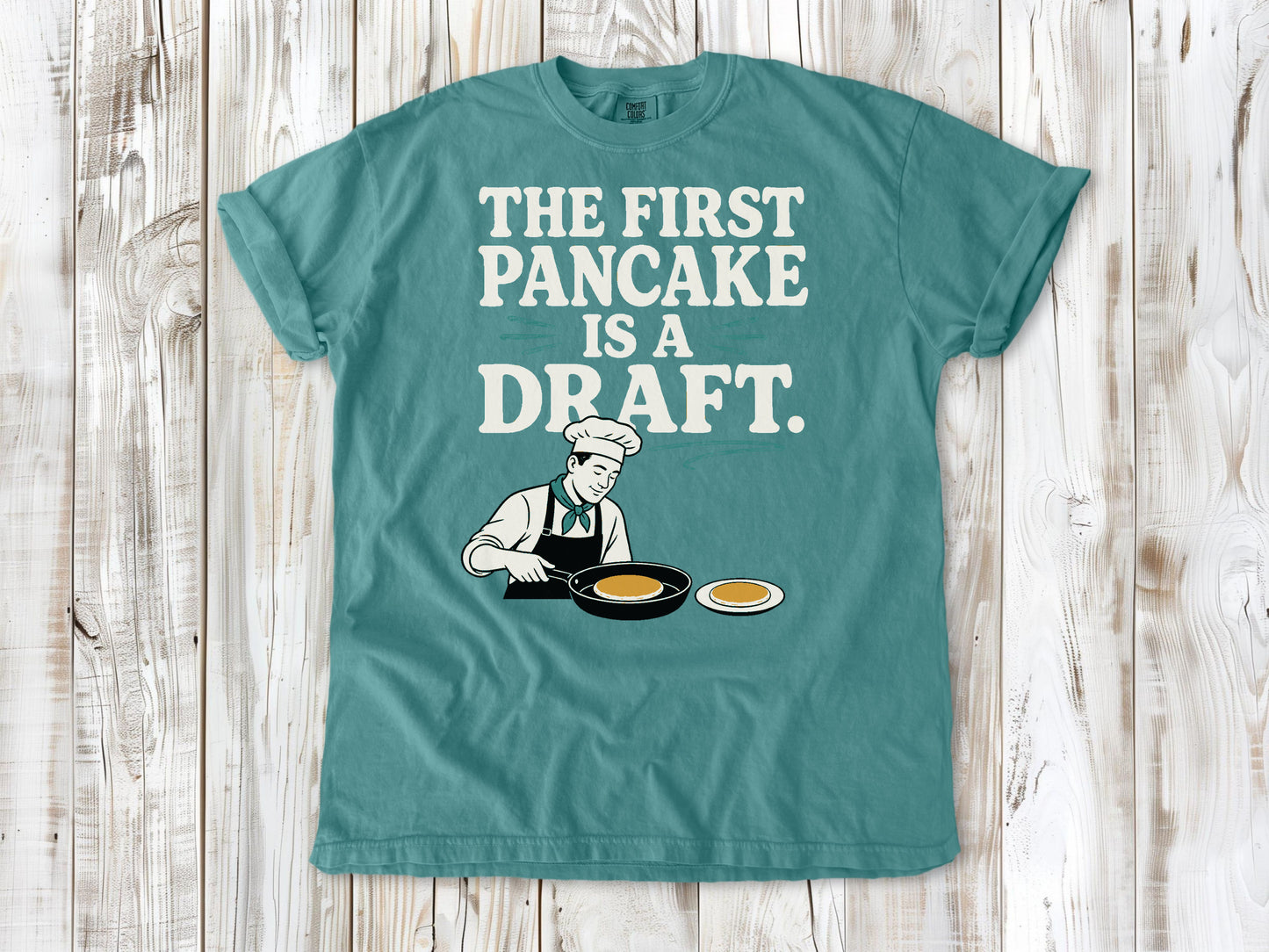 The First Pancake Is a Draft Tee