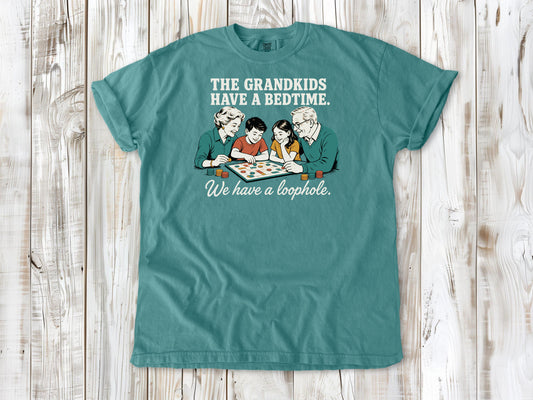 The Grandkids Have a Bedtime. We Have a Loophole. Tee