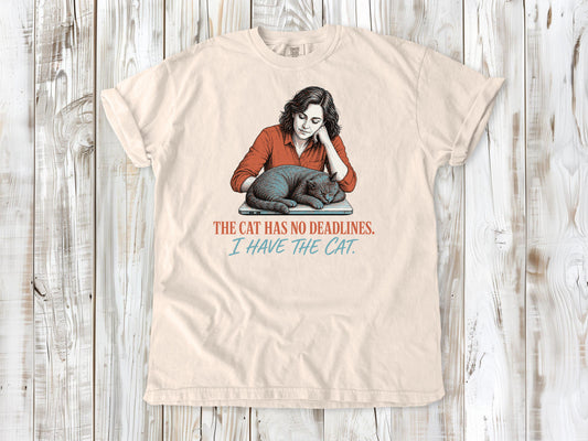 Butter garment-dyed tee with The Cat Has No Deadlines I Have the Cat remote work graphic.