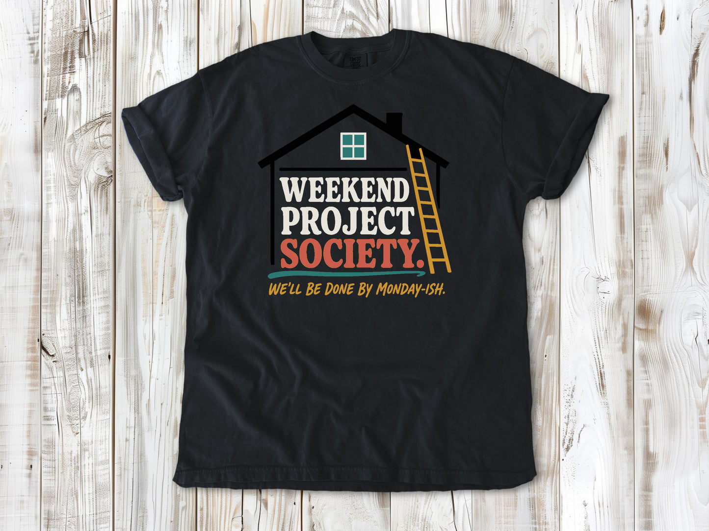 Washed Denim garment-dyed tee with Weekend Project Society Done by Monday-ish DIY graphic.