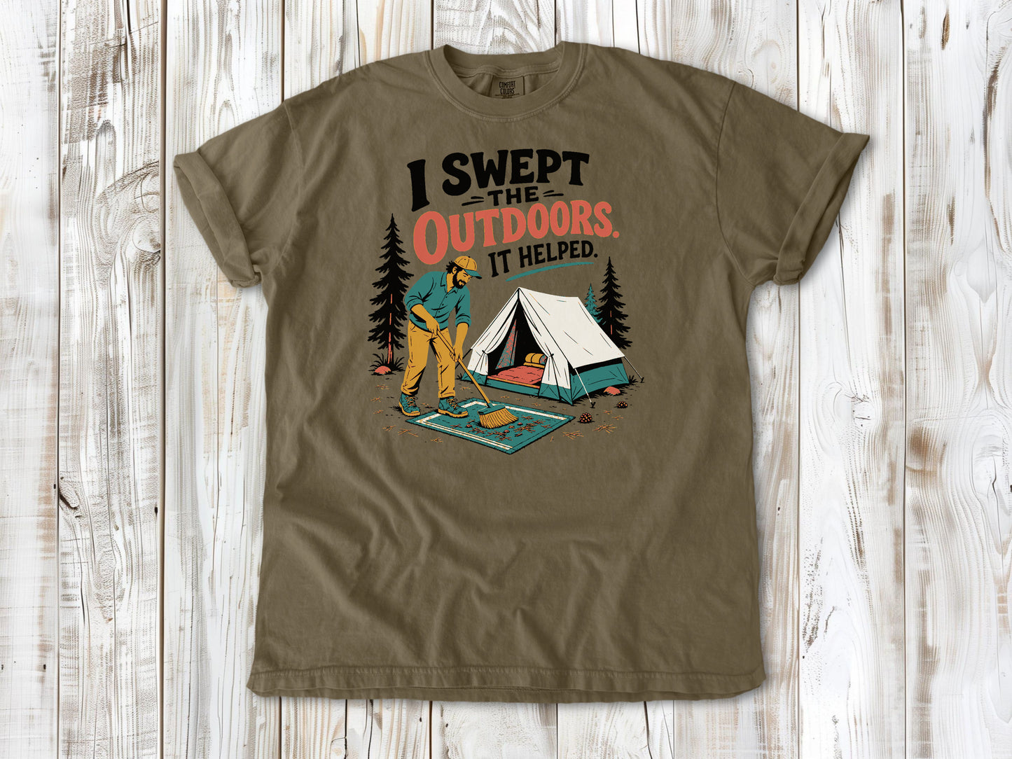 Graphite garment-dyed tee with I Swept the Outdoors It Helped camping graphic.