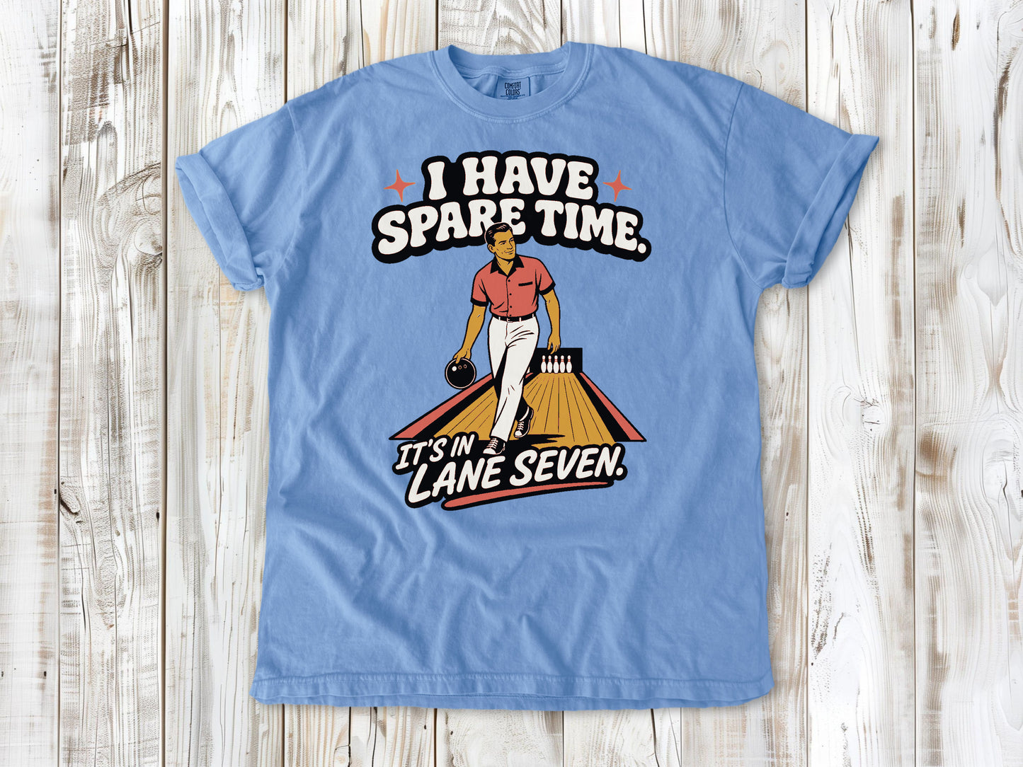 I Have Spare Time. It's in Lane Seven. Tee