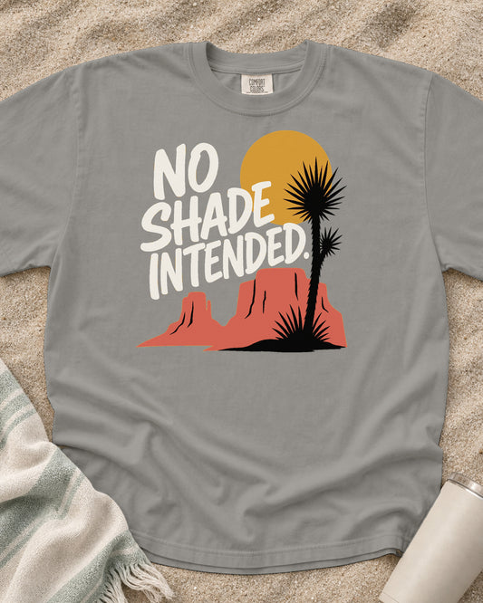 Grey Comfort Colors 1717 tee with No Shade Intended graphic.