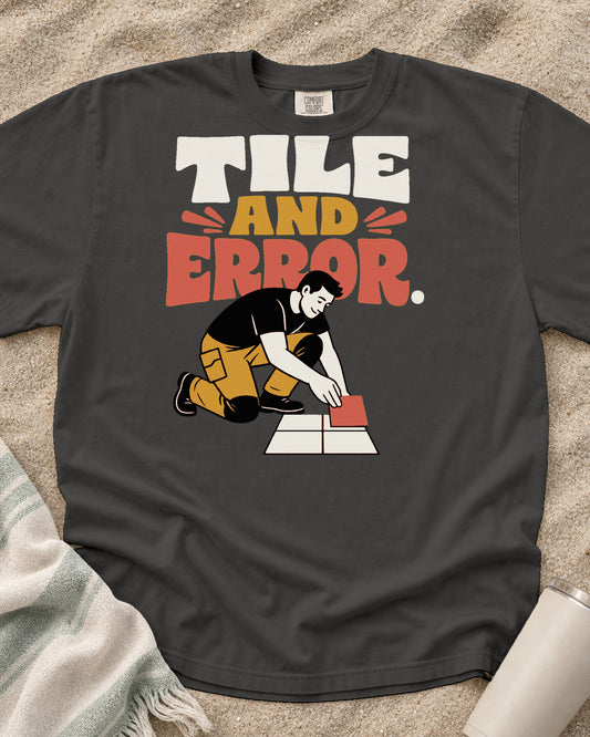 Pepper Comfort Colors 1717 tee with Tile and Error graphic.