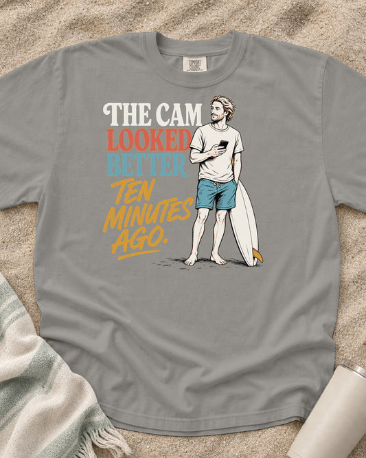 Grey Comfort Colors 1717 tee with The Cam Looked Better Ten Minutes Ago graphic.