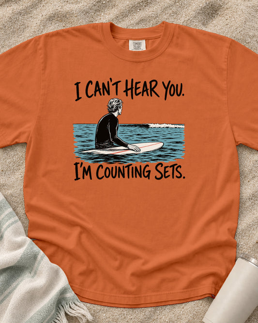 Burnt Orange Comfort Colors 1717 tee with I Can't Hear You. I'm Counting Sets graphic.