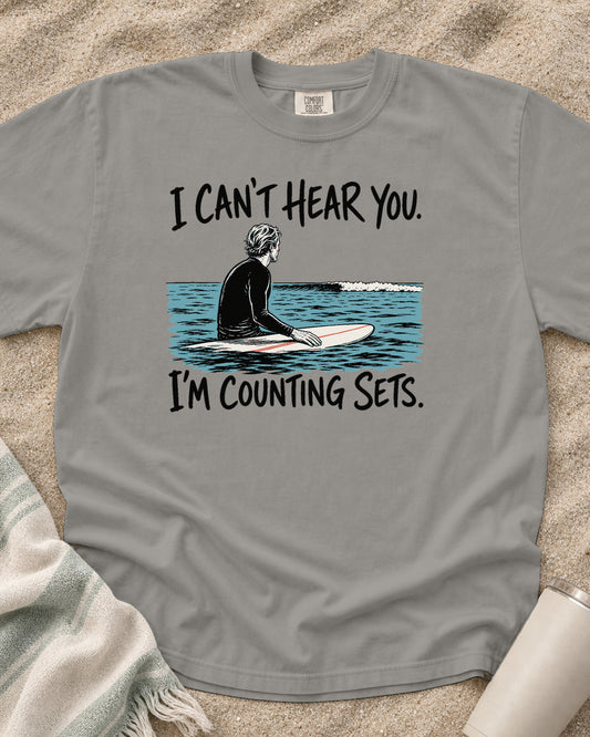 Grey Comfort Colors 1717 tee with I Can't Hear You. I'm Counting Sets graphic.