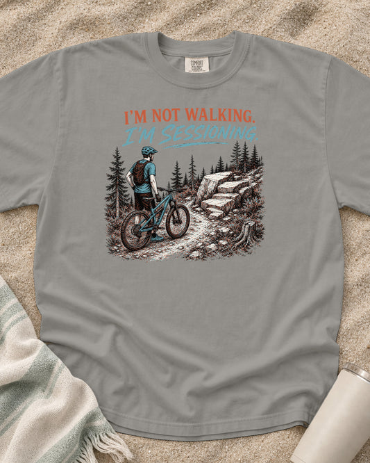 Grey Comfort Colors 1717 tee with I'm Not Walking. I'm Sessioning graphic.