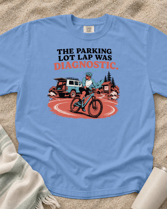Washed Denim Comfort Colors 1717 tee with The Parking Lot Lap Was Diagnostic graphic.