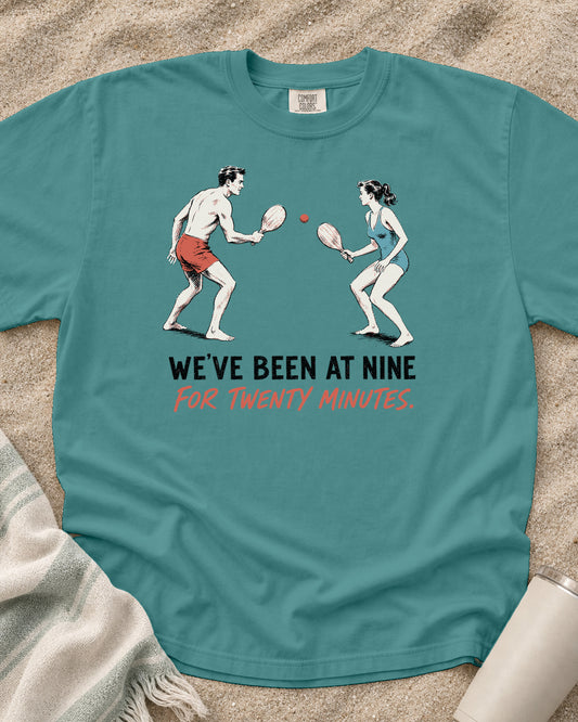 Seafoam Comfort Colors 1717 tee with We've Been at Nine for Twenty Minutes graphic.