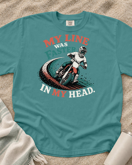 Seafoam Comfort Colors 1717 tee with My Line Was Faster in My Head graphic.