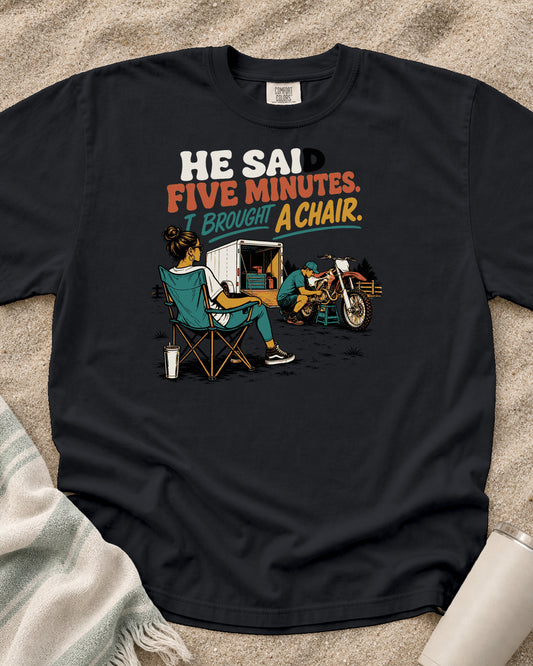 Graphite Comfort Colors 1717 tee with He Said Five Minutes. I Brought a Chair graphic.