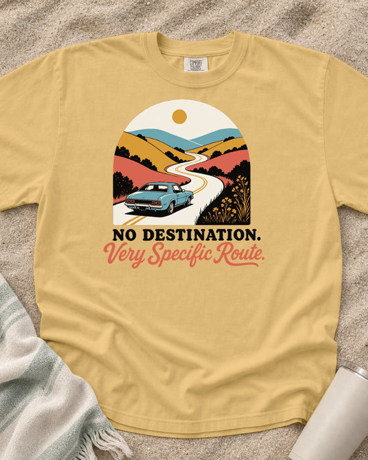 Mustard Comfort Colors 1717 tee with No Destination, Very Specific Route graphic.