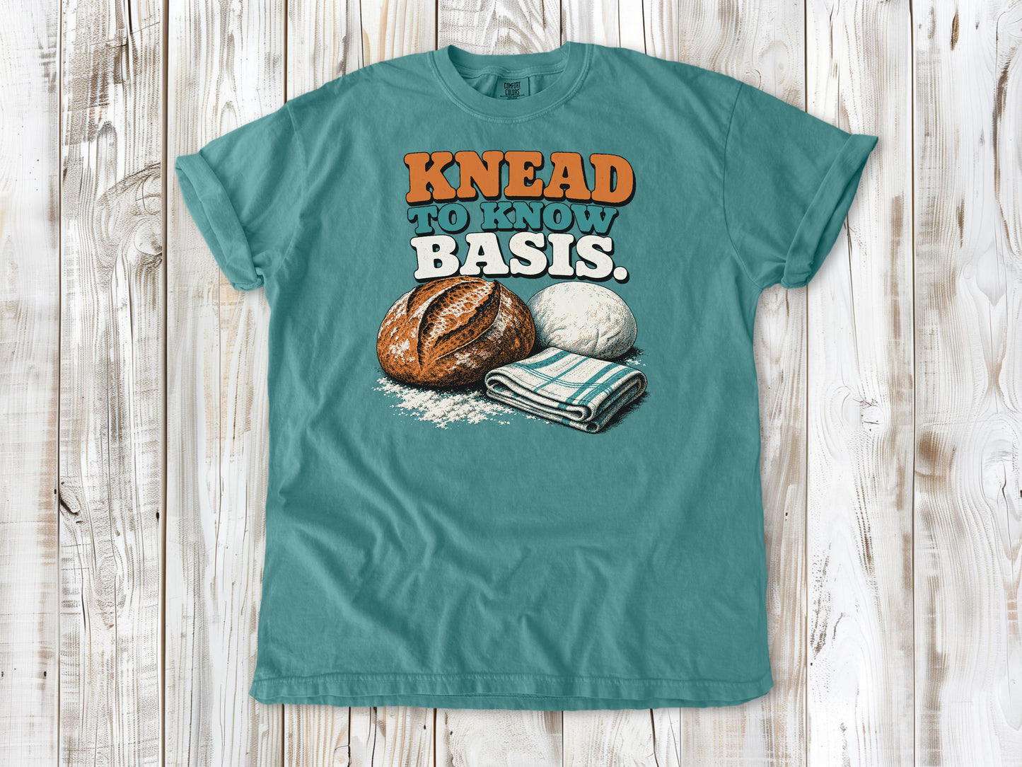 Knead to Know Basis Tee