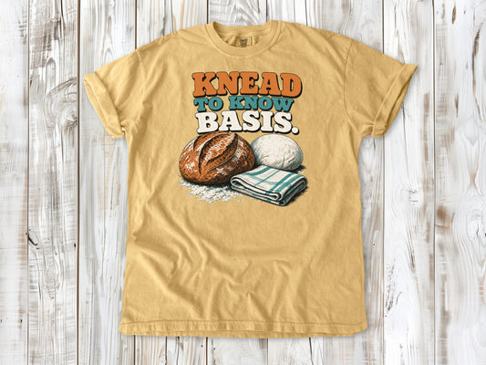 Knead to Know Basis Tee
