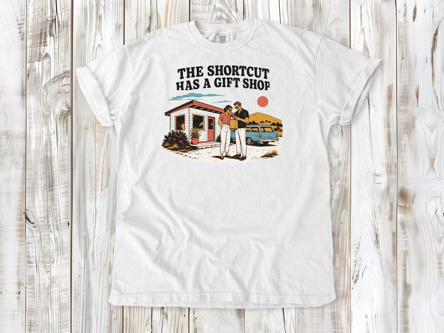 The Shortcut Has a Gift Shop Tee