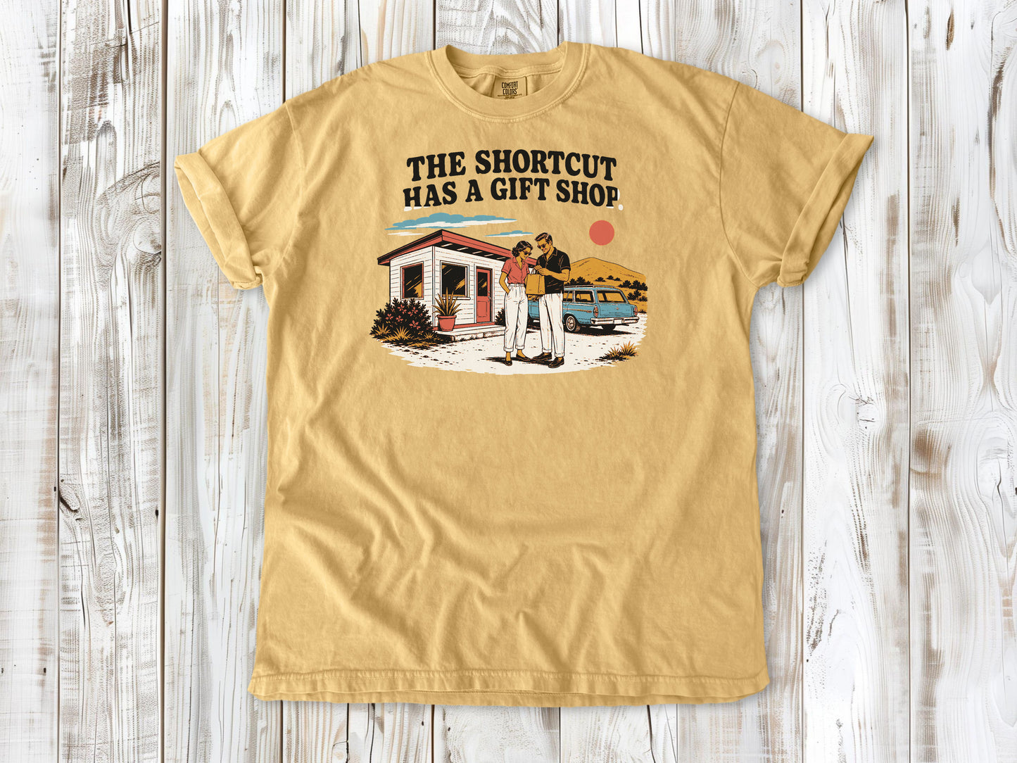 The Shortcut Has a Gift Shop Tee