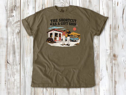 The Shortcut Has a Gift Shop Tee