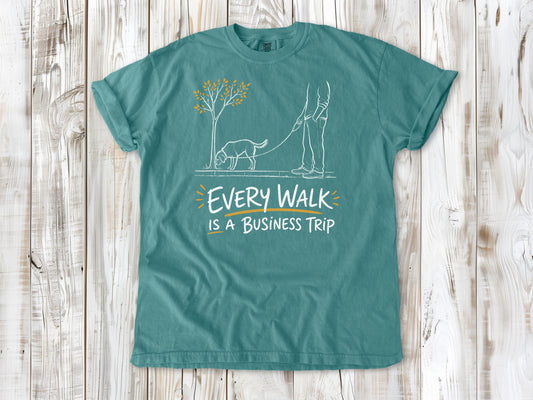 Every Walk Is a Business Trip Tee