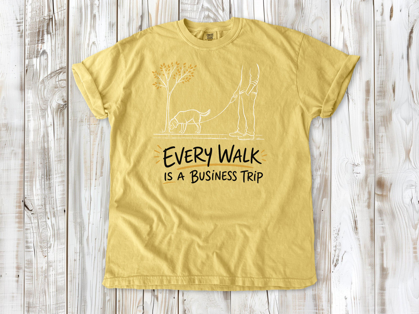 Every Walk Is a Business Trip Tee