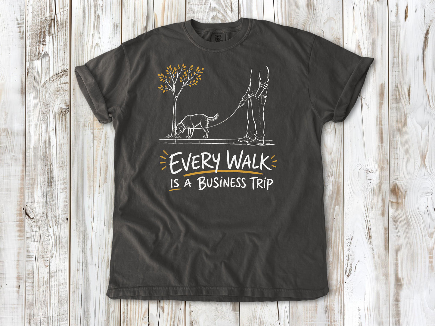 Every Walk Is a Business Trip Tee
