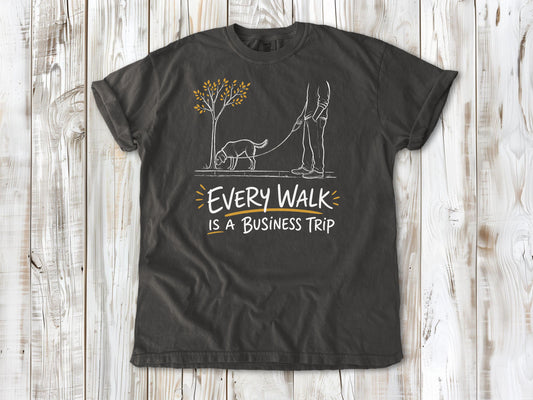 Every Walk Is a Business Trip Tee