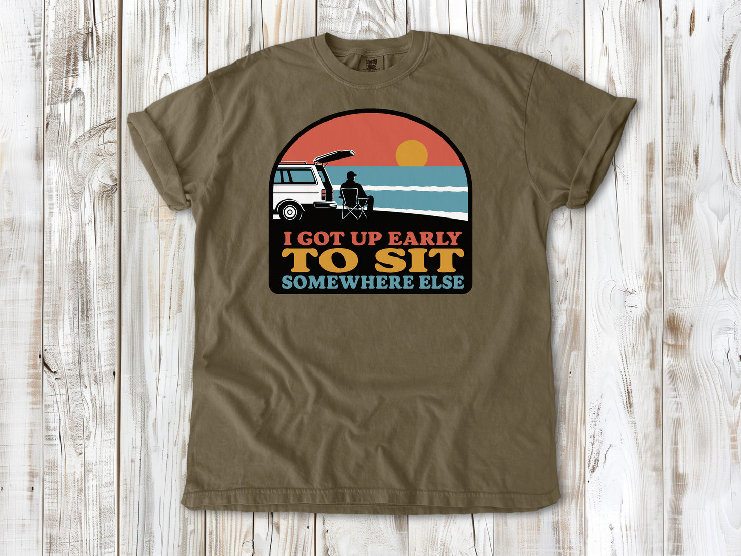 I Got Up Early to Sit Somewhere Else Tee