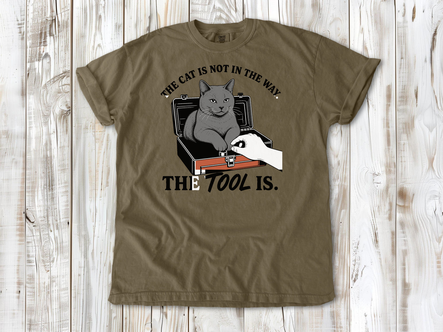 The Cat Is Not in the Way. The Tool Is. Tee