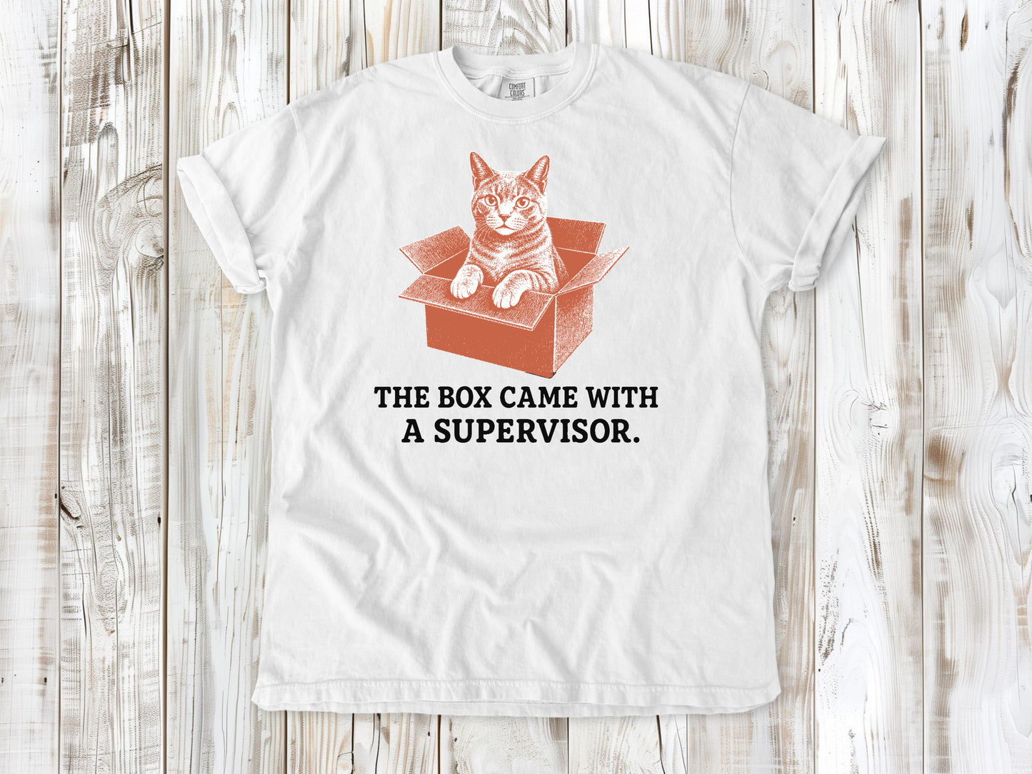 The Box Came With a Supervisor Tee