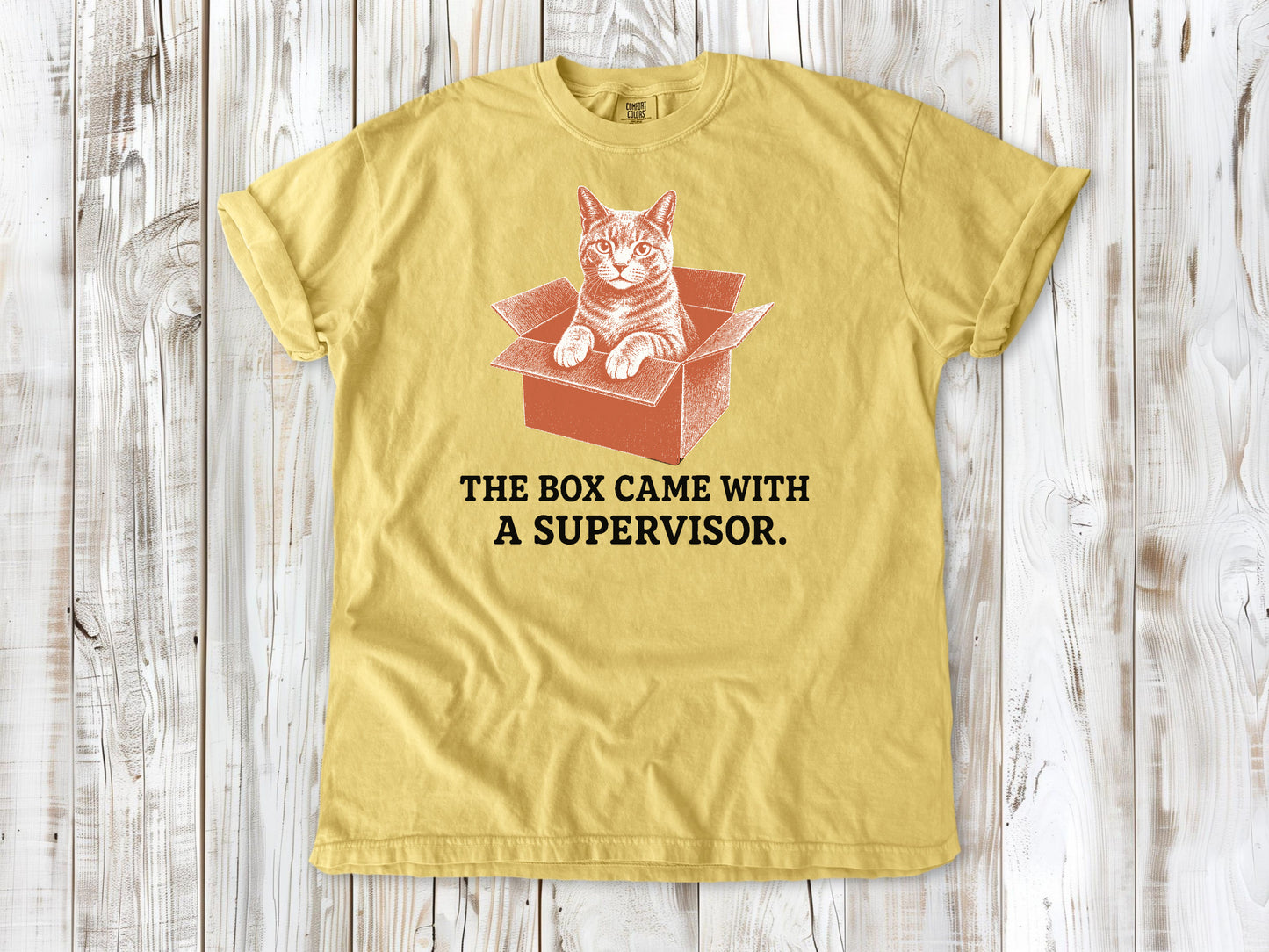 The Box Came With a Supervisor Tee