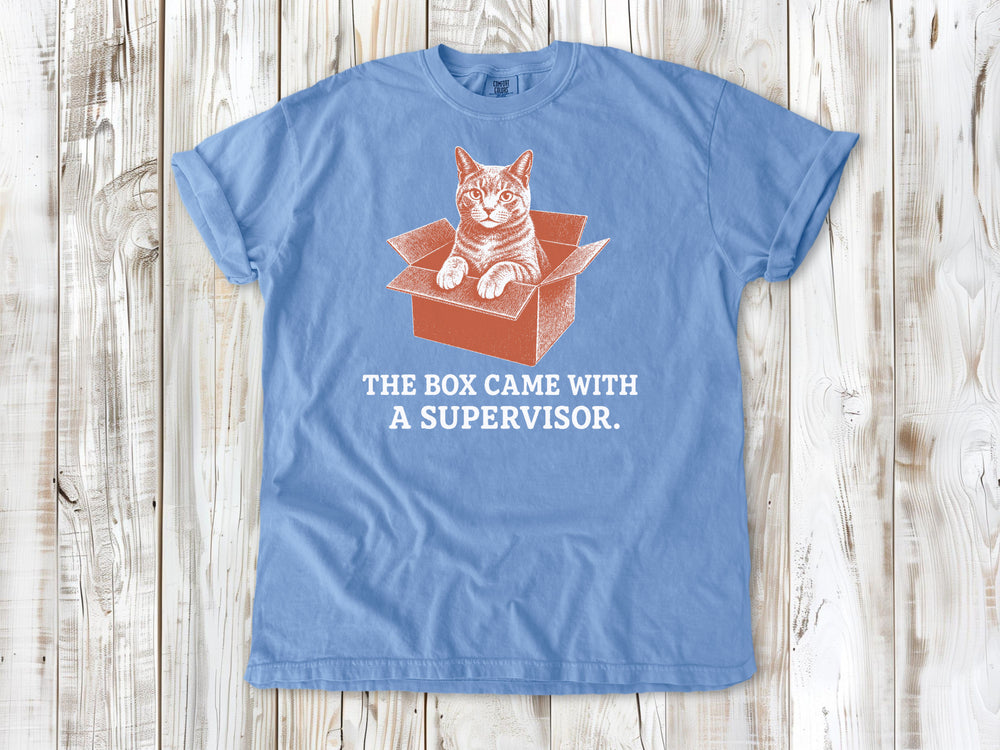 The Box Came With a Supervisor Tee