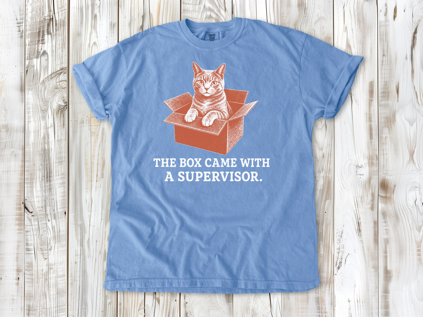 The Box Came With a Supervisor Tee