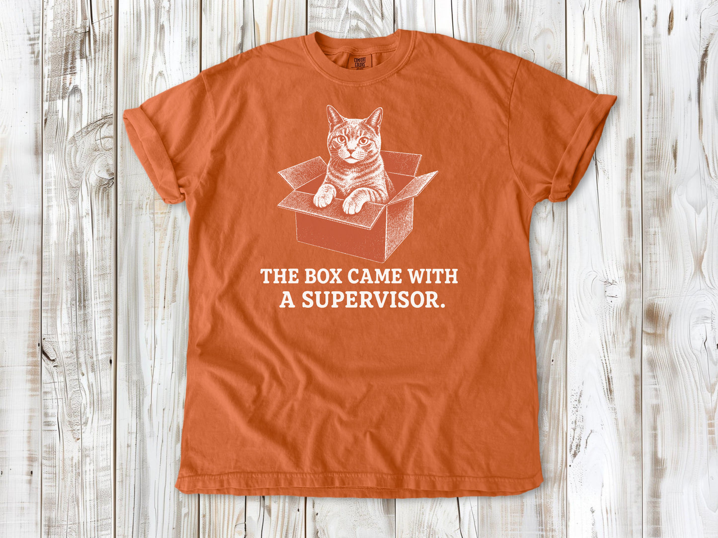 The Box Came With a Supervisor Tee