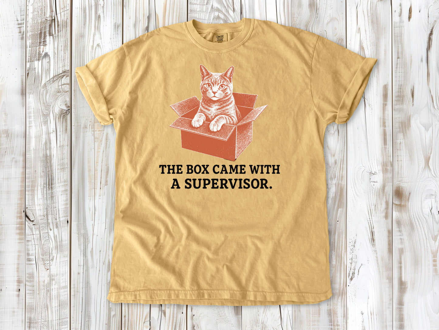 The Box Came With a Supervisor Tee