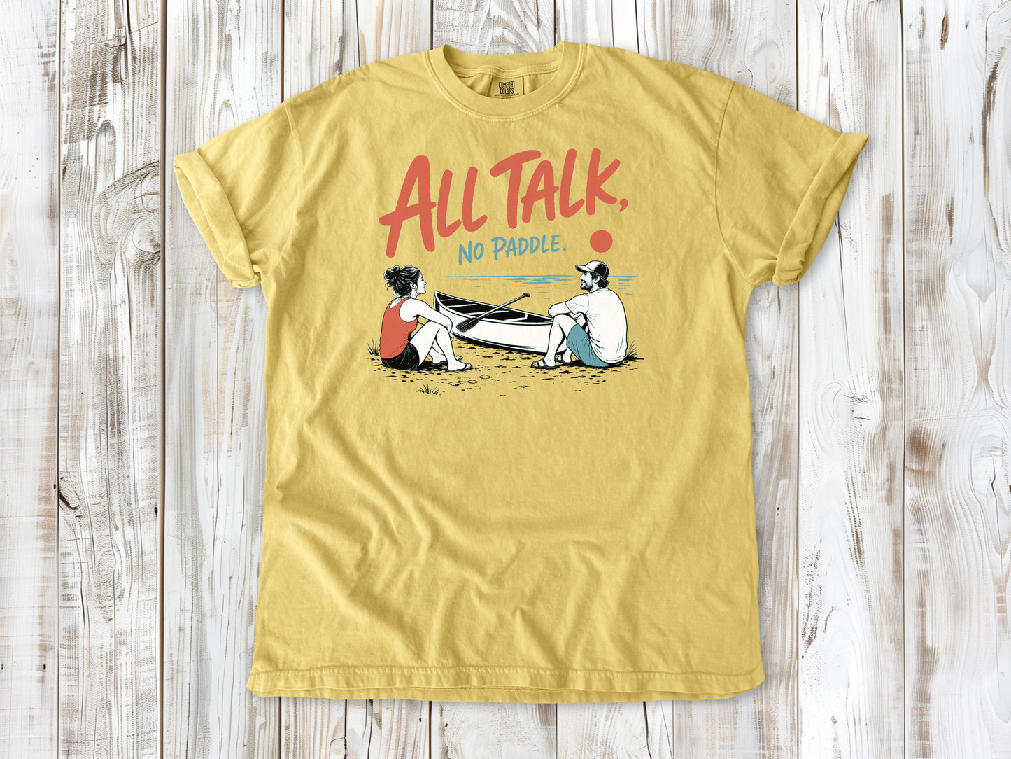 All Talk, No Paddle Tee