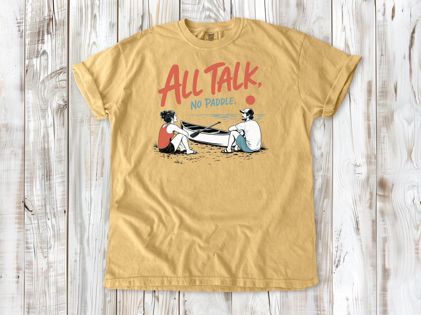 All Talk, No Paddle Tee