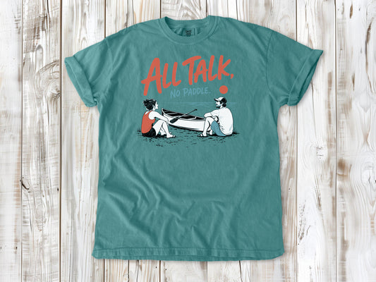 All Talk, No Paddle Tee