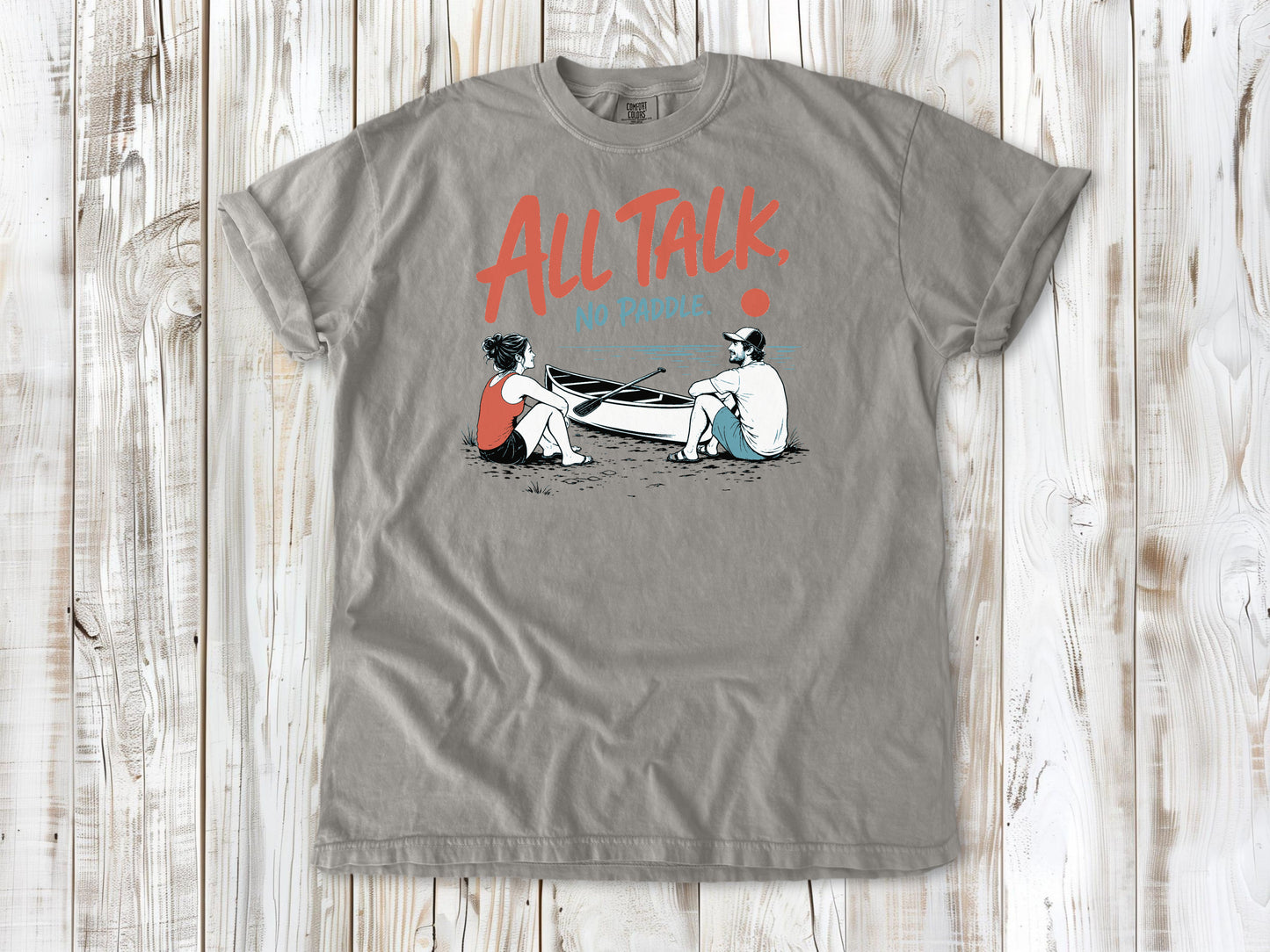 All Talk, No Paddle Tee