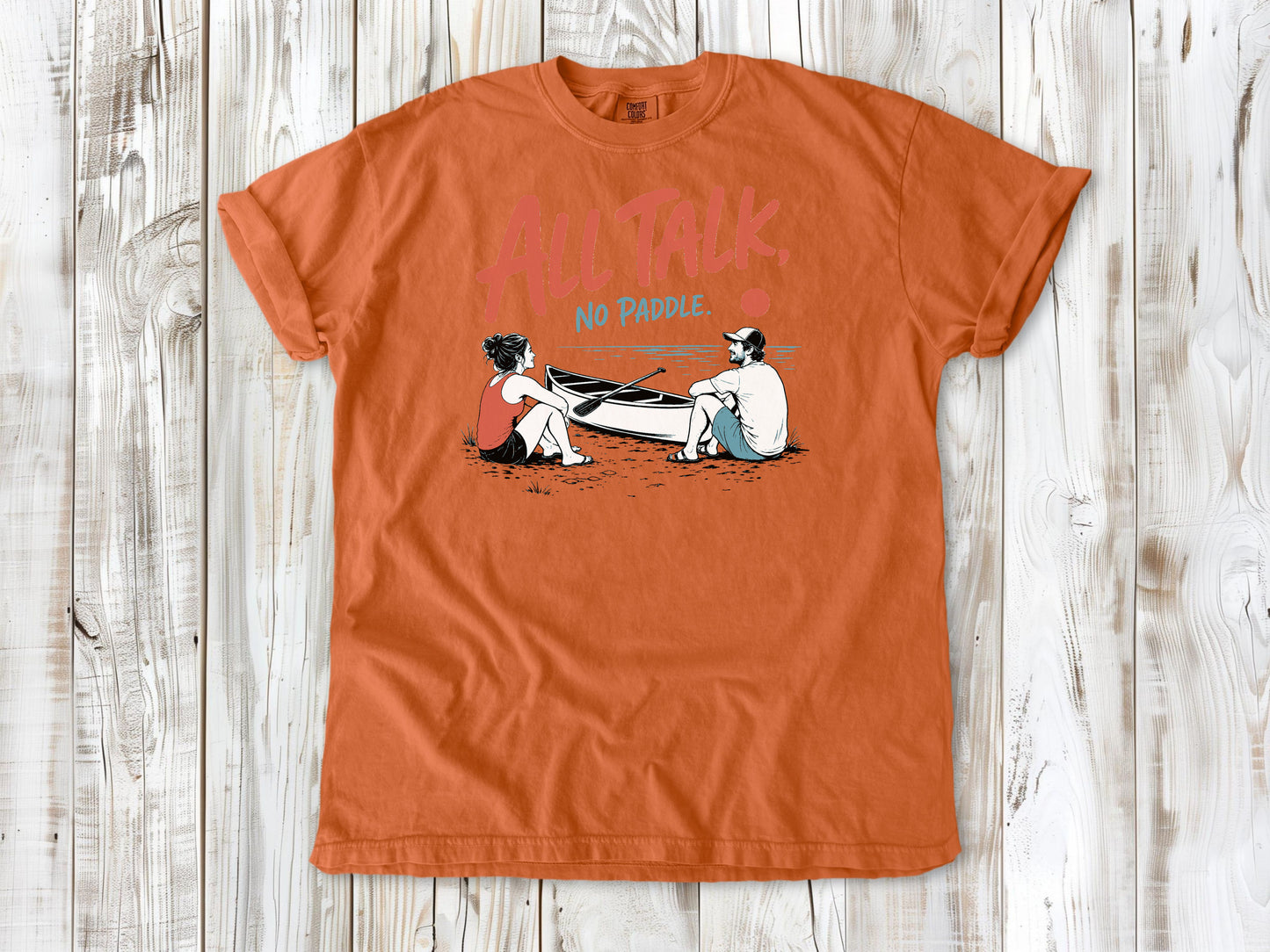 All Talk, No Paddle Tee