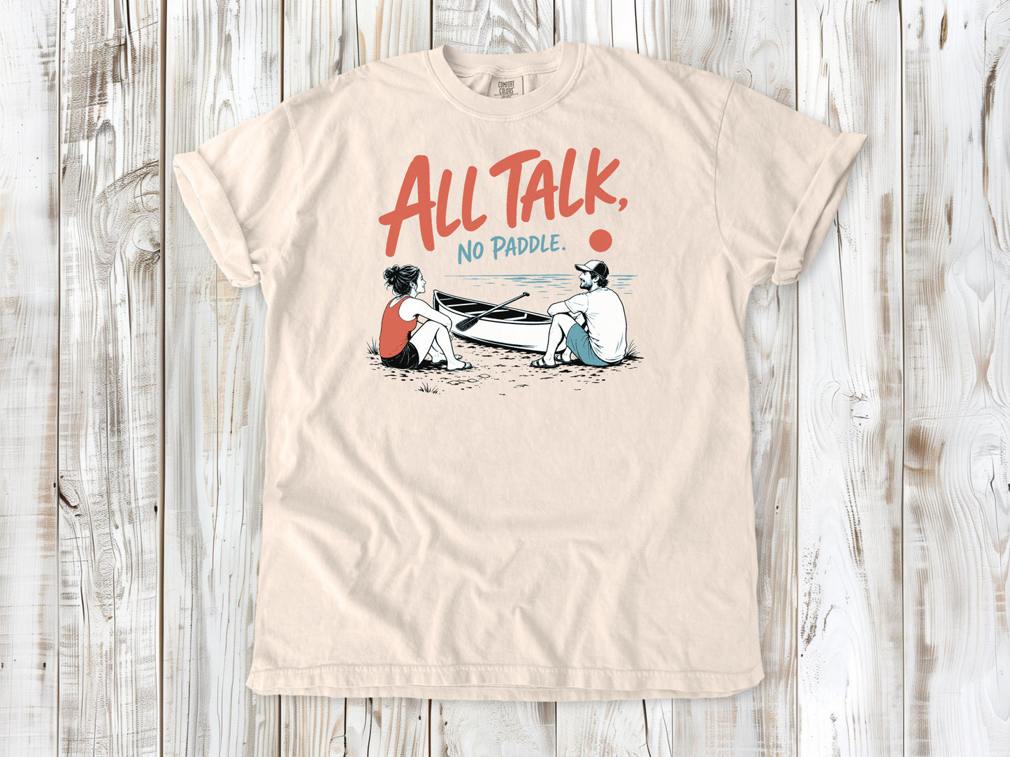 All Talk, No Paddle Tee