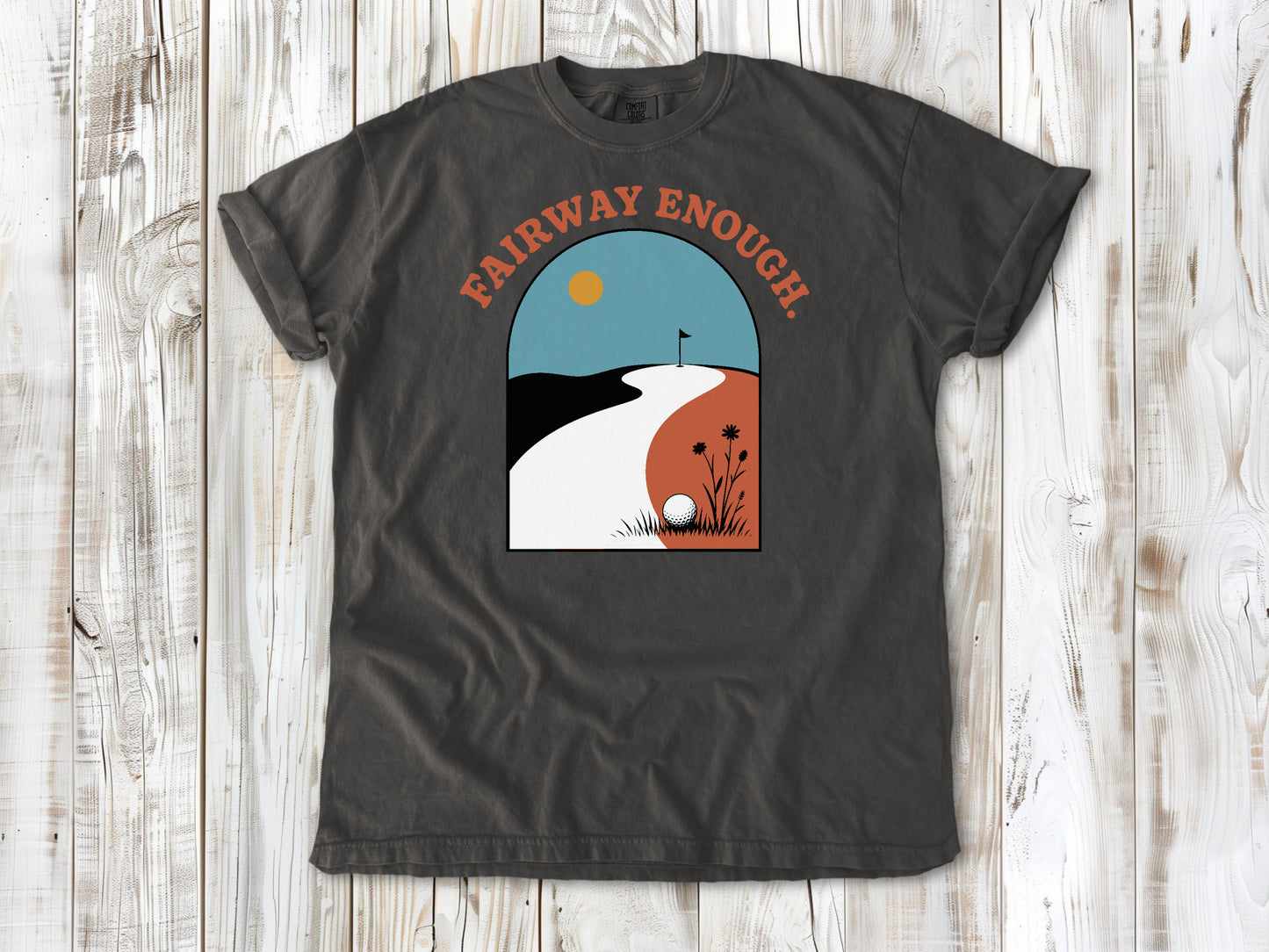 Fairway Enough Tee