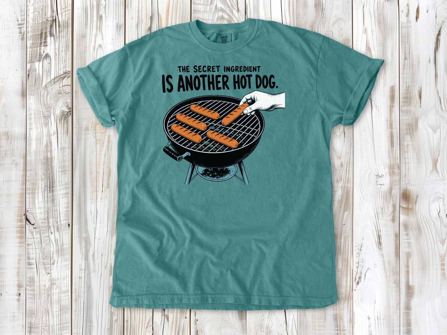 The Secret Ingredient Is Another Hot Dog Tee