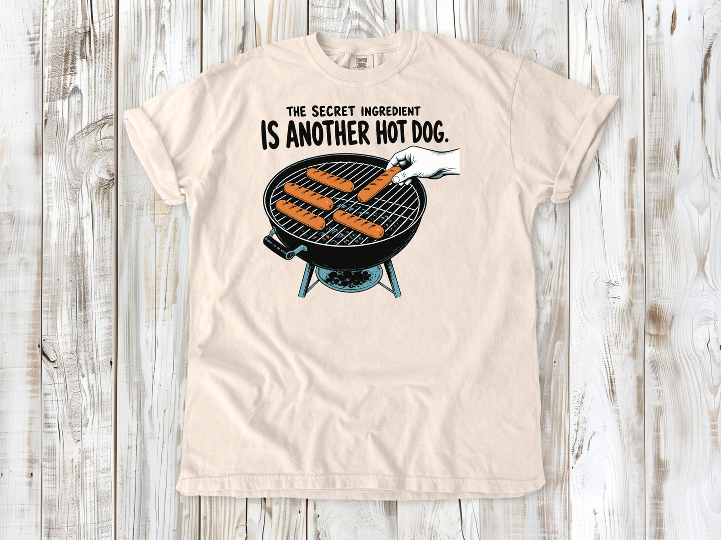 The Secret Ingredient Is Another Hot Dog Tee