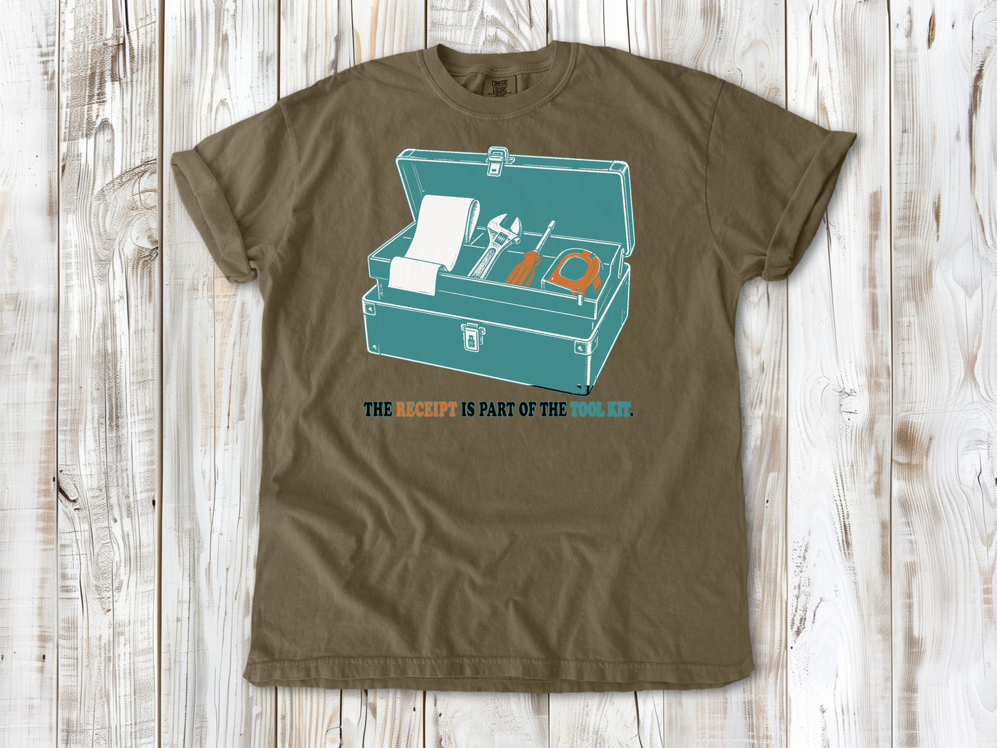 The Receipt Is Part of the Tool Kit Tee